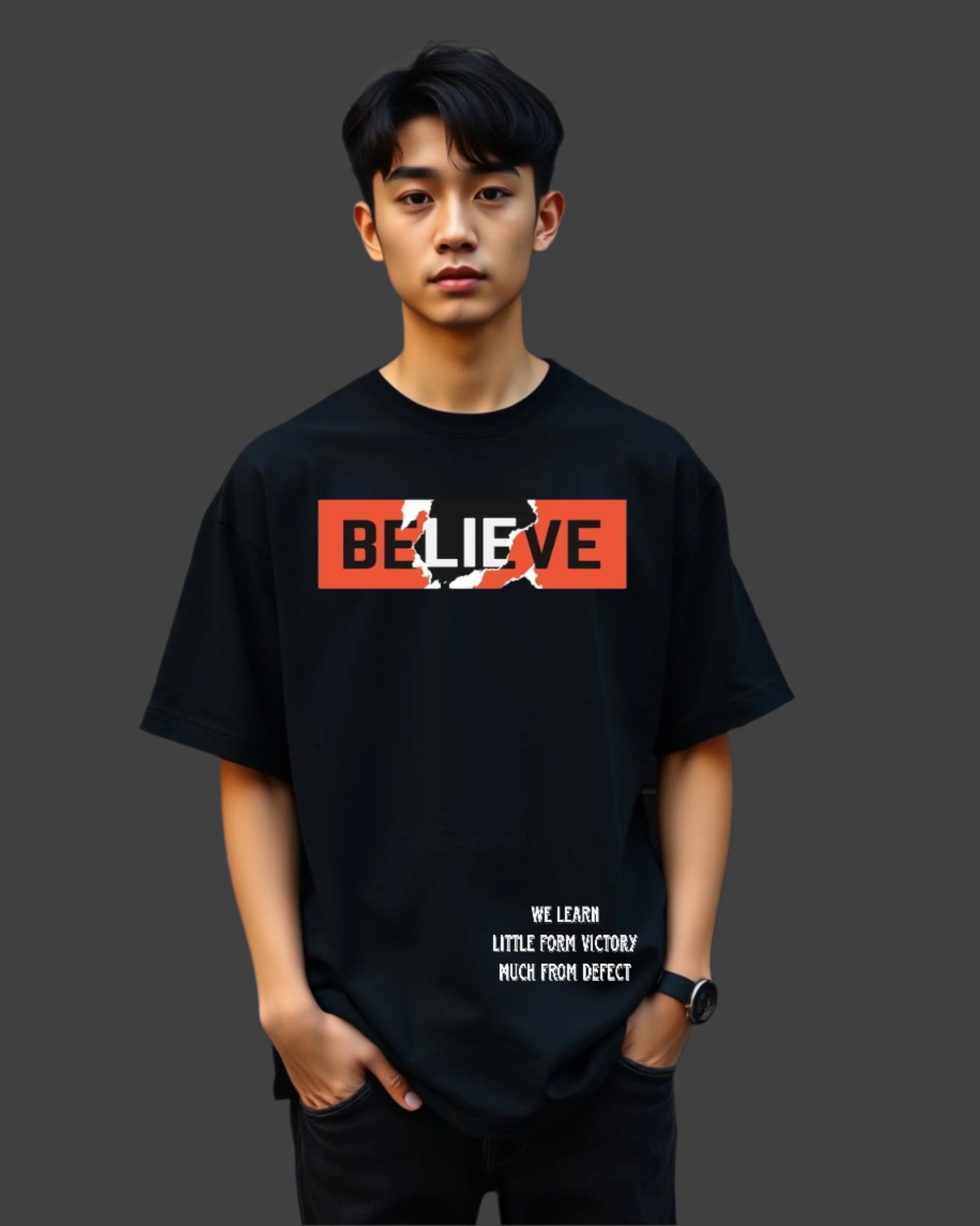 BELIEVE MOTIVATION QUOTES OVERSIZED T-SHIRT